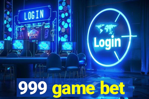 999 game bet